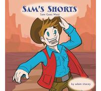 Sam’s Shorts: Sam Goes West
