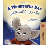 Sam Sagolski Ki A Wonderful Day (English Farsi Bilingual Chil (Copertina rigida)