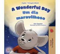 Sam Sagolski Ki A Wonderful Day (English Portuguese Bilingual (Copertina rigida)