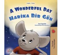Sam Sagolski Ki A Wonderful Day (English Turkish Bilingual Ch (Copertina rigida)
