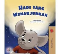 Sam Sagolski Ki A Wonderful Day (Malay Book for Kids) (Malay Bedtim (Tascabile)