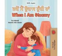 Sam Sagolski Ki When I am Gloomy (Punjabi English Bilingual C (Copertina rigida)