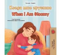 Sam Sagolski Ki When I am Gloomy (Russian English Bilingual C (Copertina rigida)