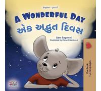 Sam Sagolski Kidk A Wonderful Day (English Gujarati Bilingual Child (Tascabile)