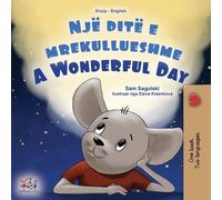 Sam Sagolski Kidki A Wonderful Day (Albanian English Bilingual Book (Tascabile)