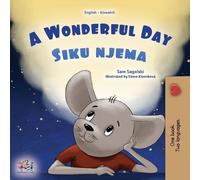 Sam Sagolski Kidki A Wonderful Day (English Swahili Bilingual Childr (Tascabile)