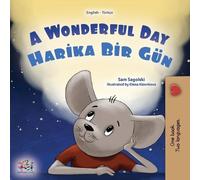 Sam Sagolski Kidki A Wonderful Day (English Turkish Bilingual Childr (Tascabile)