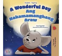 Sam Sagolski Kidkid A Wonderful Day (English Tagalog Bilingual Book (Tascabile)