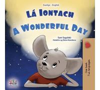 Sam Sagolski Kidkidd A Wonderful Day (Irish English Bilingual Book f (Tascabile)