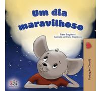 Sam Sagolski Kidkiddo A Wonderful Day (Portuguese Book for Kids -Bra (Tascabile)