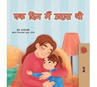 Sam Sagolski Kidkiddos B When I am Gloomy (Hindi Children's B (Copertina rigida)