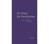Sam Schillace No Prize for Pessimism (Copertina rigida)