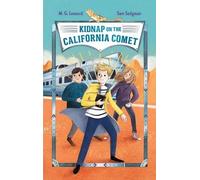 Sam Sedgman M G L Kidnap on the California Comet: Adventures on Tra (Tascabile)