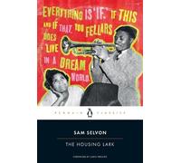 Sam Selvon The Housing Lark (Tascabile)
