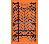 Sam Selvon The Lonely Londoners (Copertina rigida) Penguin Clothbound Classics