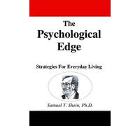 Sam Shein Ph.D. The Psychological Edge (Tascabile)