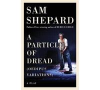 Sam Shepard A Particle of Dread (Tascabile)