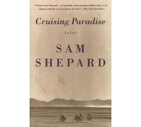 Sam Shepard Cruising Paradise (Tascabile)