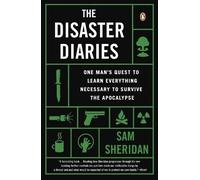Sam Sheridan The Disaster Diaries (Tascabile)