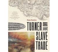Sam Smiles Turner and the Slave Trade (Copertina rigida)