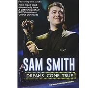Sam Smith: Dreams Come True