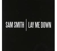 Sam Smith - Lay Me Down