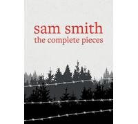 Sam Smith The Complete Pieces (Tascabile)