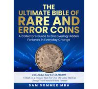 Sam Sommer MBA The Ultimate Bible of Rare and Error Coins Embark on (Tascabile)