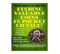 Sam Sommer Newbie Guide To Finding Valuable Coins In Pocket Change (Tascabile)