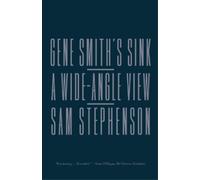 Sam Stephenson Gene Smith's Sink (Tascabile)