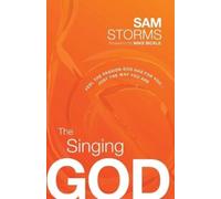 Sam Storms Singing God, The (Tascabile)