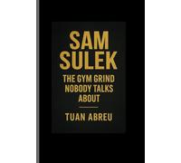 SAM SULEK: THE GYM GRIND NOBODY TALKS ABOUT