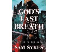 Sam Sykes God's Last Breath (Tascabile) Bring Down Heaven