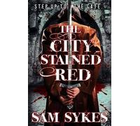 Sam Sykes The City Stained Red (Tascabile) Bring Down Heaven