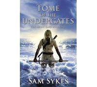 Sam Sykes Tome of the Undergates (Tascabile) Aeons' Gate