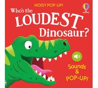 Noisy Pop-up: Who's the Loudest Dinosaur?
