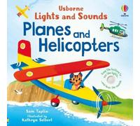 Sam Taplin Lights and Sounds Planes and Helicopters (Libro di cartone)
