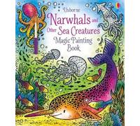 Sam Taplin Narwhals and Other Sea Creatures Magic Painting Book (Tascabile)