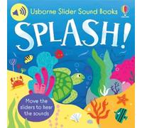 Sam Taplin Slider Sound Books: Splash (Libro di cartone) Slider Sound Books