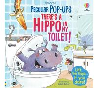 Sam Taplin There's a Hippo in my Toilet (Libro di cartone) Peculiar Pop-Ups