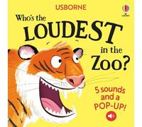 Sam Taplin Who's the Loudest in the Zoo? (Libro di cartone) Noisy Pop-ups