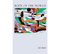 Sam Taylor Body of the World (Tascabile)