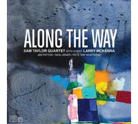 Sam Taylor Quartet & Larry McKenna Along the Way (CD) Album