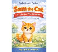 Sam the Cat | Early Reader Series: A Beginner Reader with Simple 3-Letter Words | Learn to Read with Phonics for Ages 3-5
