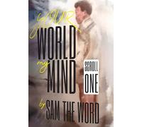 Sam the Word Your World My Mind (Tascabile)