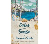 Sam Thiara Calm and Sense is Common Sense (Tascabile)