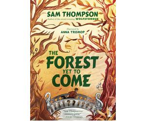 Sam Thompson The Forest Yet to Come (Tascabile) Wolfstongue Saga