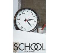 Sam Thorne School - A Recent History of Self-Organized Art Education (Tascabile)