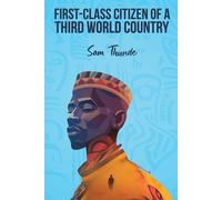Sam Thunde First-Class Citizen of a Third-World Country (Tascabile)