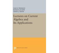 Sam Treiman Roman Jackiw Lectures on Current Algebra and It (Copertina rigida)